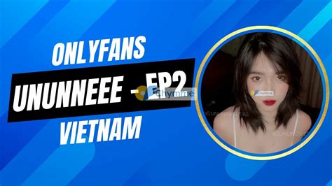 sex onlyfan việt nam|Onlyfans Leak